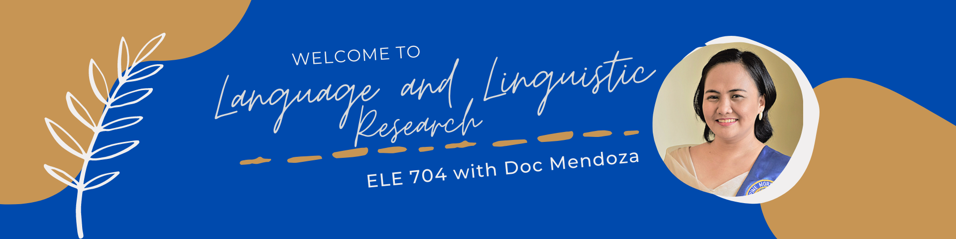 LANGUAGE AND LINGUISTIC RESEARCH  - ELE 704A (MA ELE 5-MA ELE LQ 3 T1 SY2022-2023)