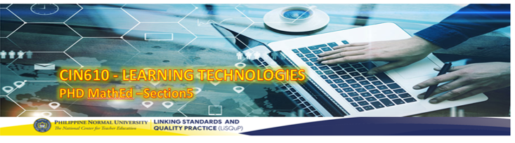 LEARNING TECHNOLOGIES - PHD MATH ED 6-PHD MATH LQ 5 CIN 610( )