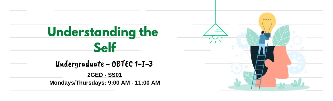 UNDERSTANDING THE SELF - OBTEC 1-I-3 2GED-SS01 (M/TH 09:00AM-11:00AM/09:00AM-11:00AM)