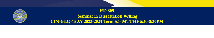 SEMINAR IN DISSERTATION WRITING - PHD CIN 6-LQ 13 ED 805