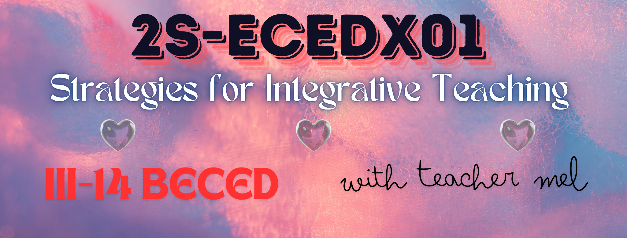 STRATEGIES FOR INTEGRATIVE TEACHING - BECE 3-III-14 2S-ECEDX01 (M/TH 01:00PM-03:00PM/01:00PM-03:00PM)