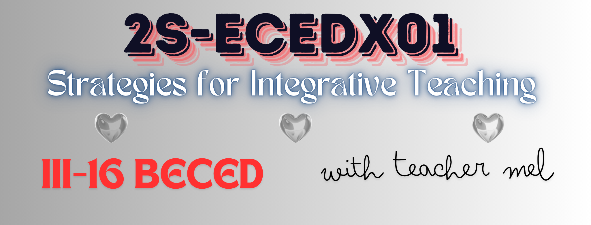 STRATEGIES FOR INTEGRATIVE TEACHING - BECE 3-III-16 2S-ECEDX01 (M/TH 09:00AM-11:00AM/09:00AM-11:00AM)