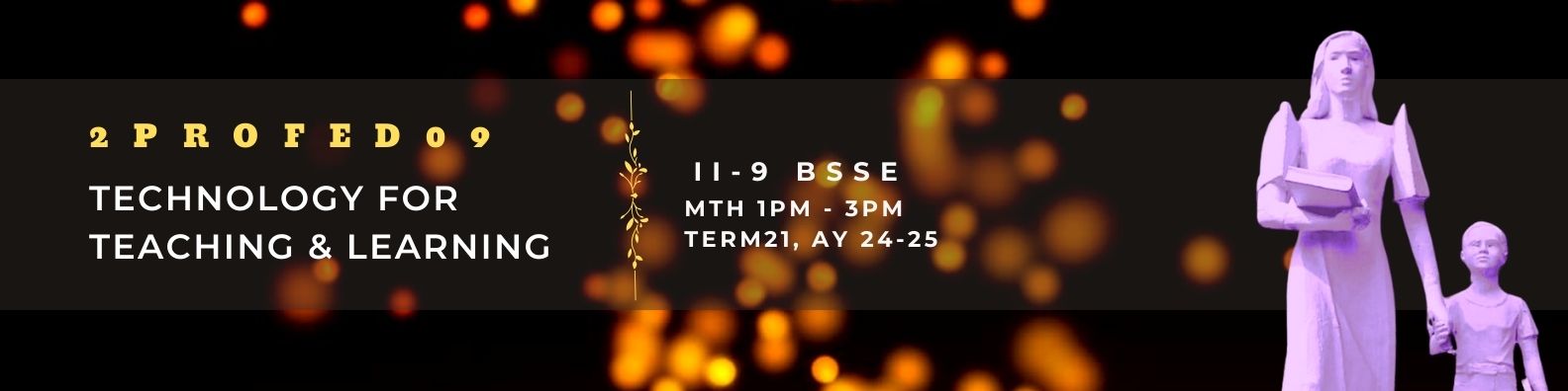 TECHNOLOGY FOR TEACHING AND LEARNING 1 - BSSE 2-II-9 2PROFED09 (M/TH 01:00PM-03:00PM/01:00PM-03:00PM)