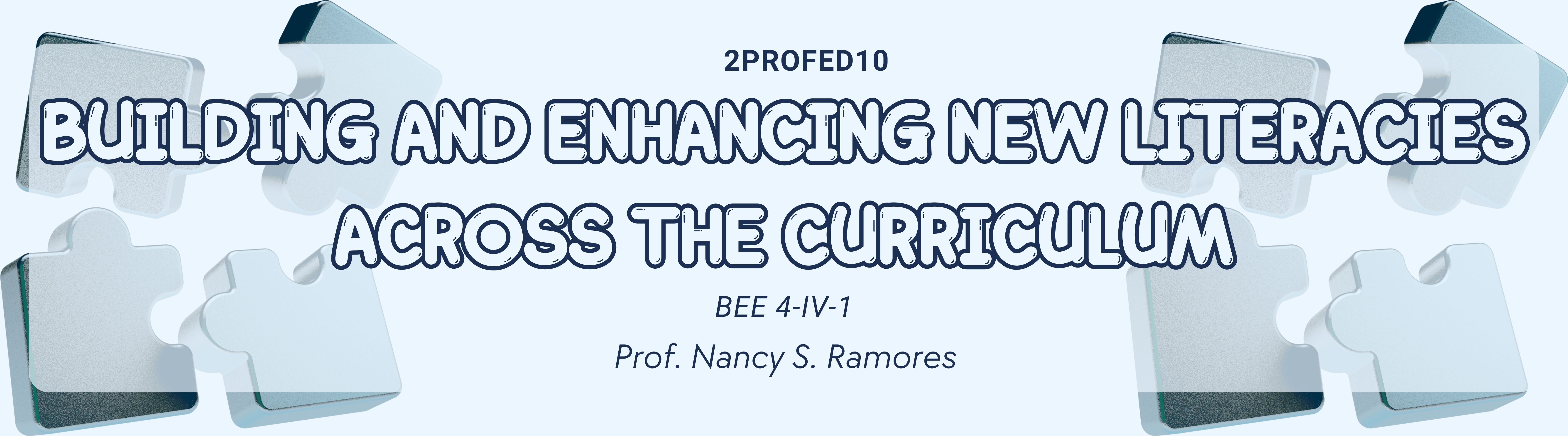 BUILDING AND ENHANCING NEW LITERACIES ACROSS THE CURRICULUM - BEE 4-IV-1 ETEEAP 2PROFED10 ( )