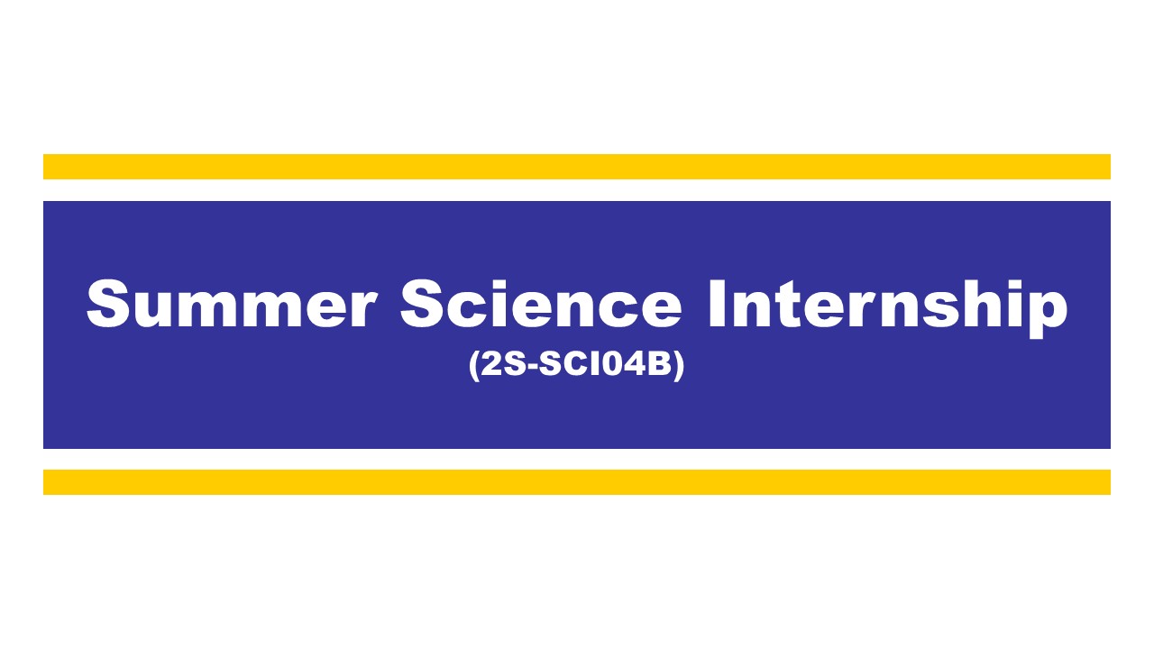 SUMMER SCIENCE INTERNSHIP - III-20 BSCIEBIO Summer SY 24-25