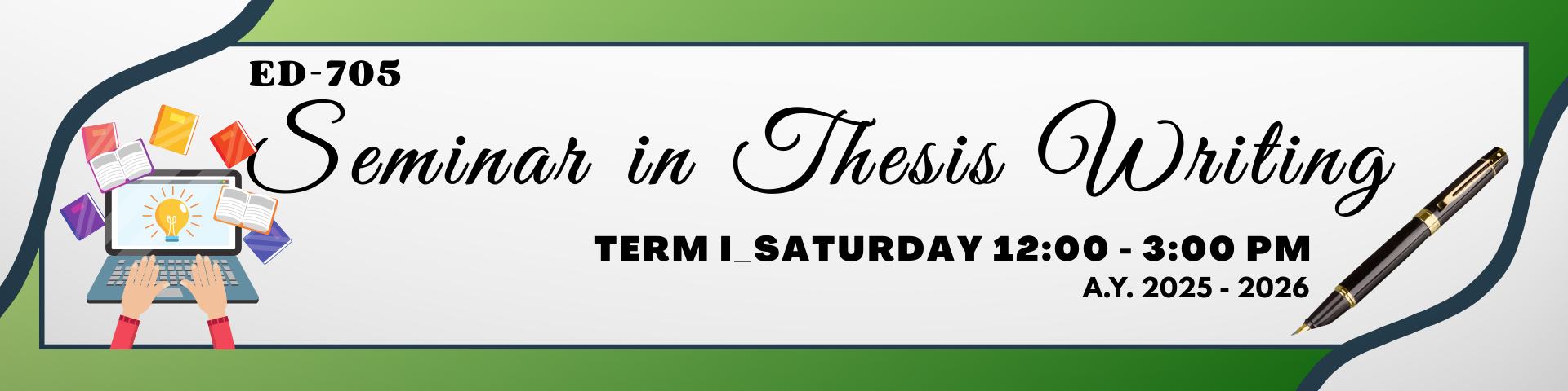 SEMINAR IN THESIS WRITING - GENCOURSEGS 5-6 ED 705-MS(S 12:00PM-03:30PM)