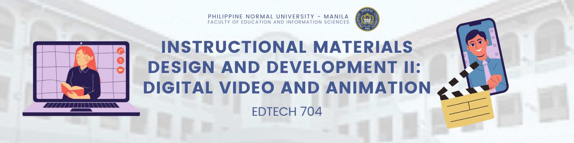 INSTRUCTIONAL MATERIALS DESIGN AND DEVELOPMENT II: DIGITAL VIDEO AND ANIMATION - MA ED TECH 5-1 ED TECH 704(S 12:00PM-03:00PM)