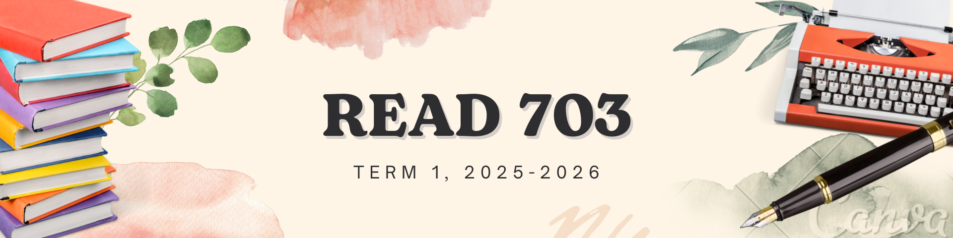 MANAGEMENT OF READING PROGRAM1: DESIGN AND DEVELOPMENT - MA READ 5-1 READ 703(S 07:00AM-10:00AM)