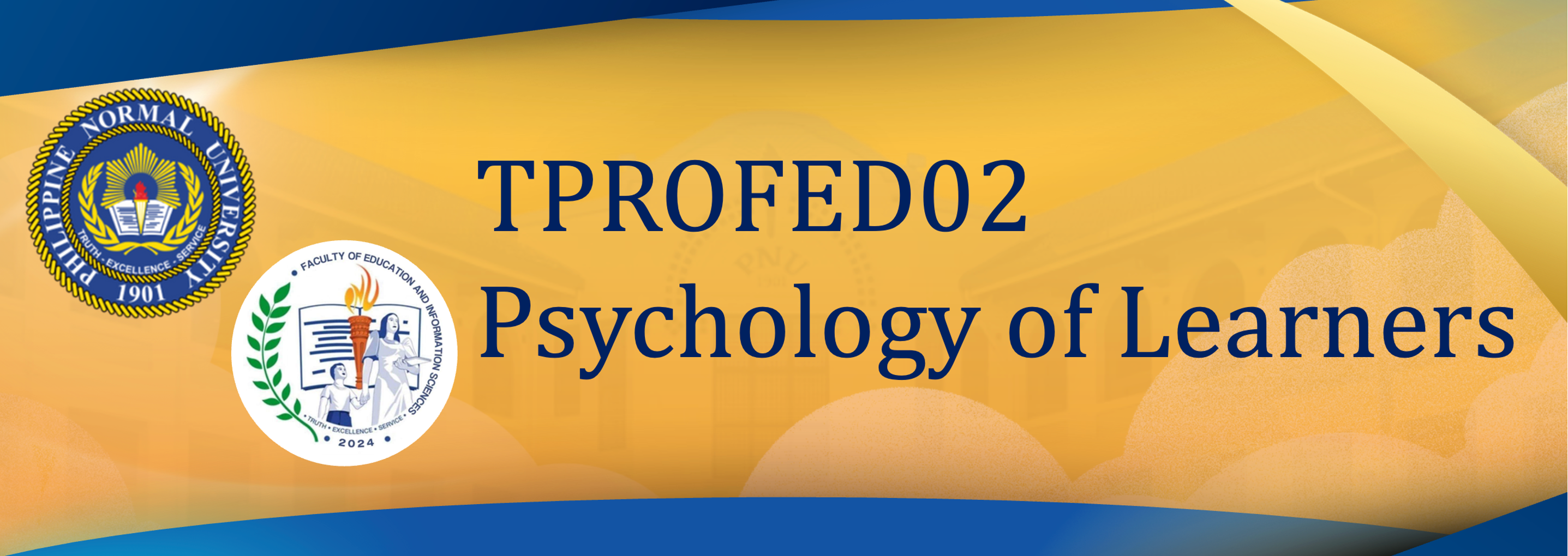 PSYCHOLOGY OF LEARNERS - TEDPATHS 1-I-2 TPROFED02 (M/TH 09:00AM-11:00AM/09:00AM-11:00AM)