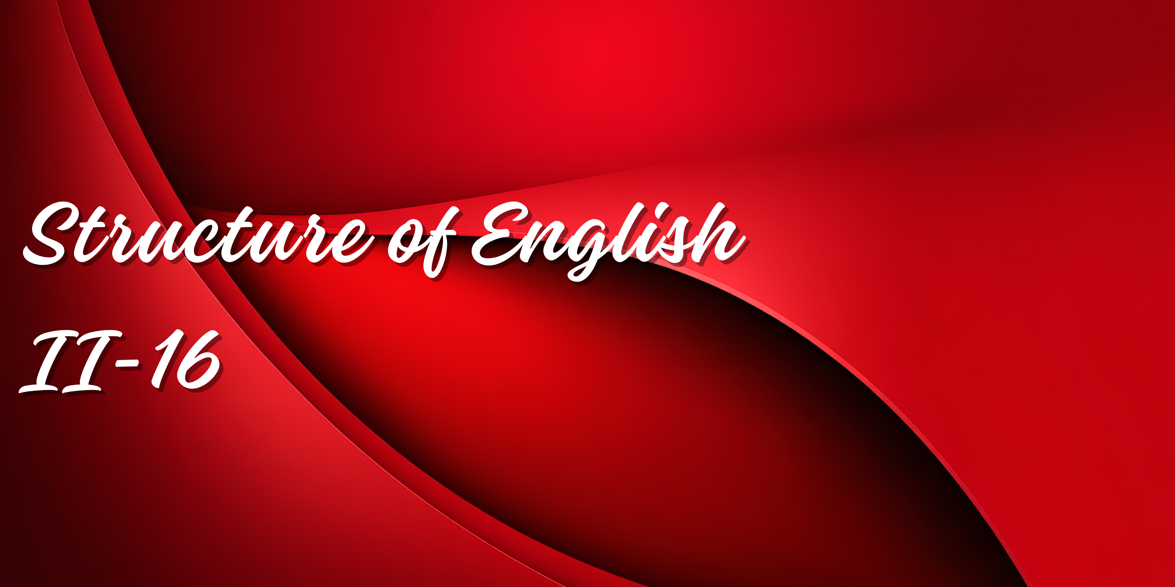 STRUCTURE OF ENGLISH - BSEENG-TP 2-II-16 BSEENG TP-S-ENG04 (T/F 03:00PM-05:00PM/03:00PM-05:00PM)