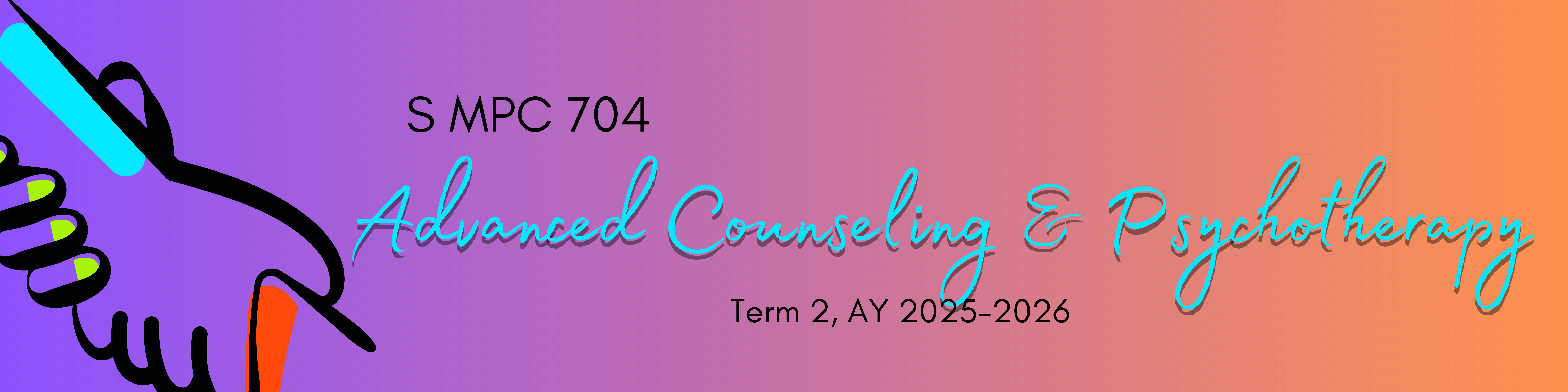 ADVANCED COUNSELING AND PSYCHOTHERAPY - BS/MA-PSYCH 4-1 S-MPC704(M/TH/S 07:00AM-09:00AM/07:00AM-09:00AM/01:00PM-05:00PM )