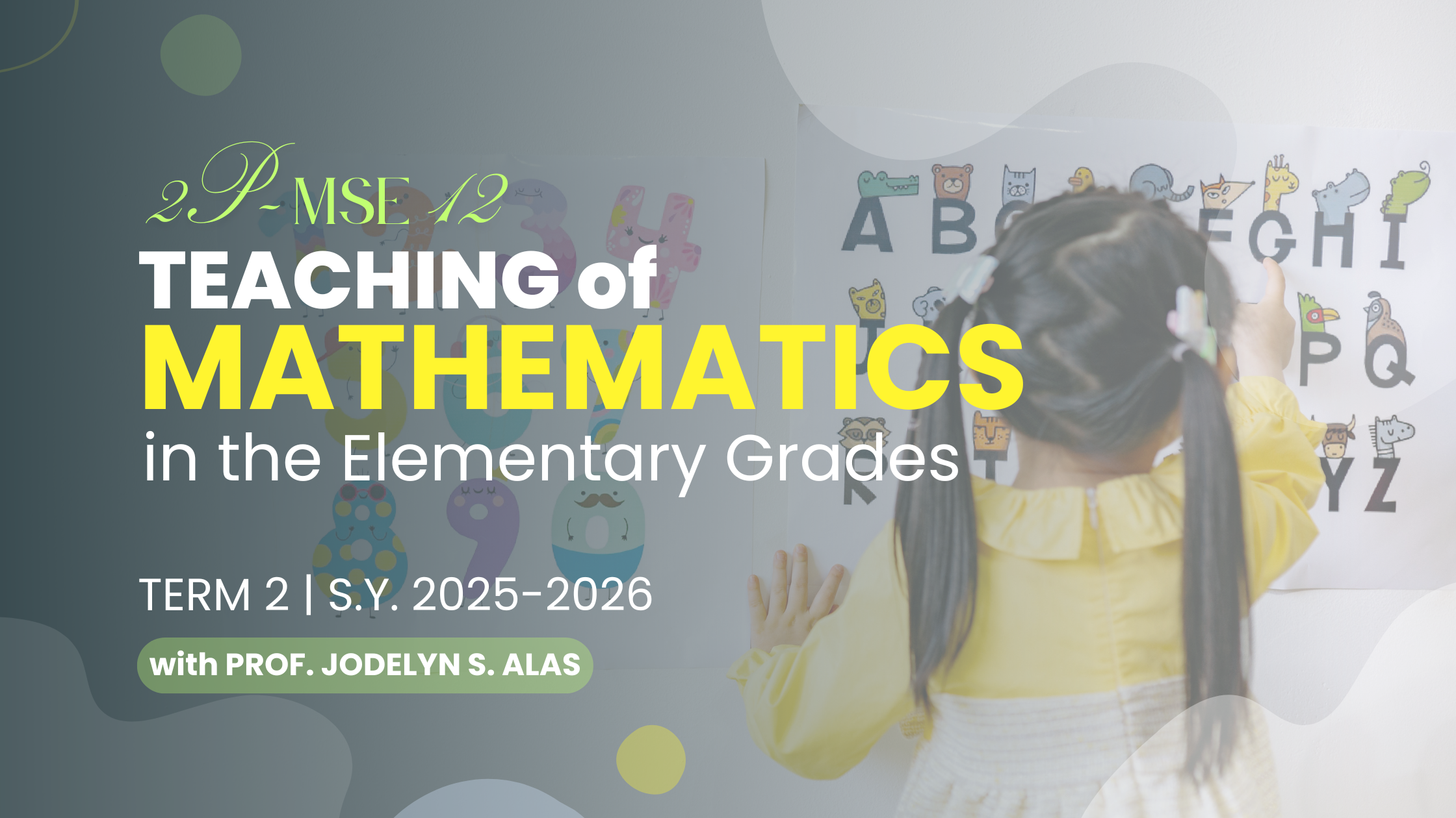 TEACHING OF MATHEMATICS IN THE ELEMENTARY GRADES - BMSEE 3-III-19 BMSEE 2P-MSE12 (M/T/TH/F 01:00PM-03:00PM/01:00PM-03:00PM/01:00PM-03:00PM/01:00PM-03:00PM)