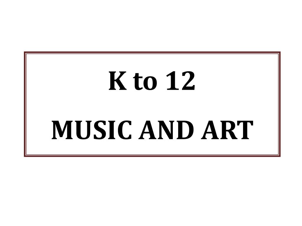 MUSIC AND ARTS IN THE K-12 CURRICULUM - BPHED 3-III-26 BPHED 2S-PHEDX02 (M/T/TH/F 01:00PM-03:00PM/01:00PM-03:00PM/01:00PM-03:00PM/01:00PM-03:00PM)