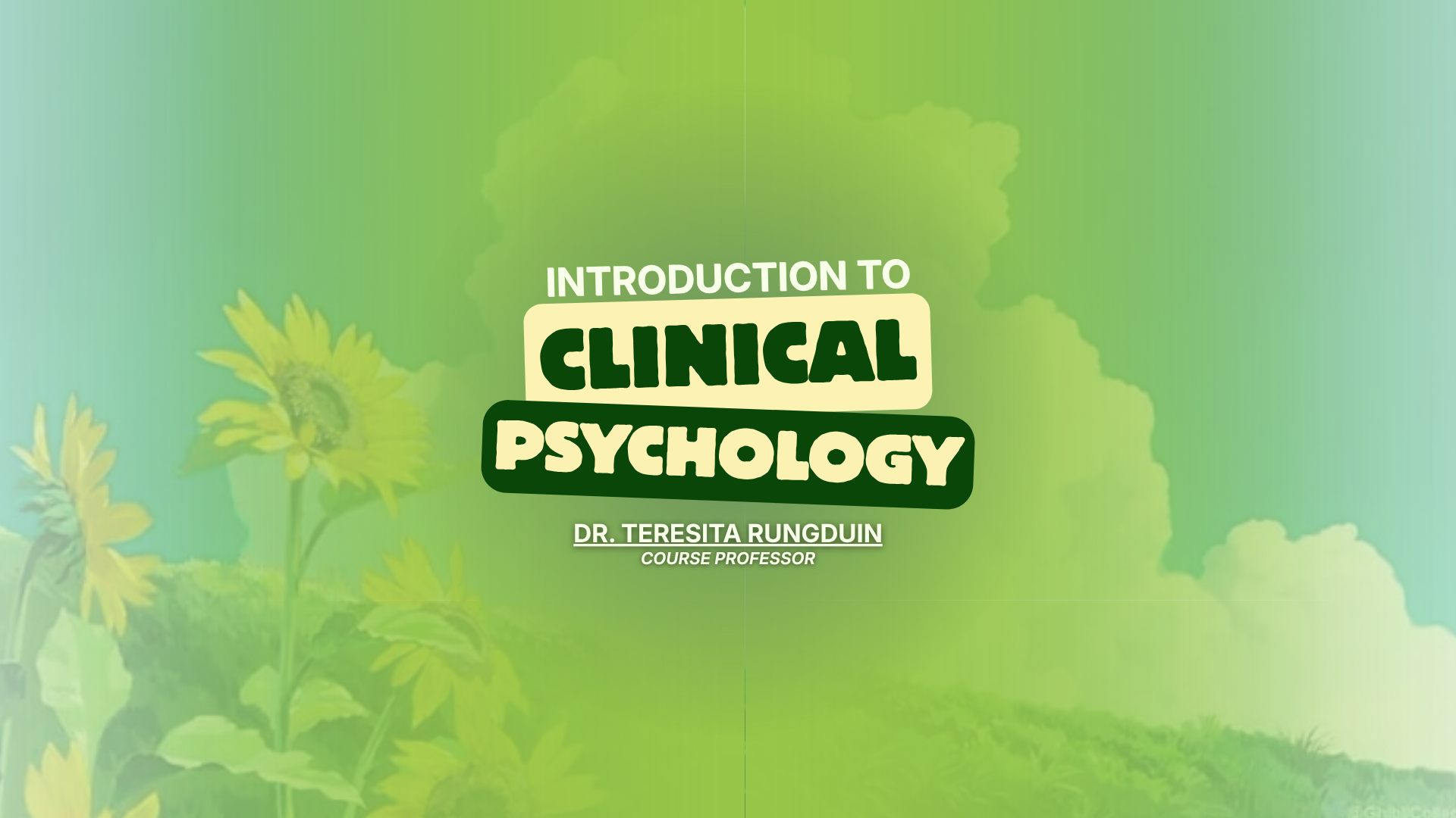 INTRODUCTION TO CLINICAL PSYCHOLOGY - BS/MA-PSYC 3-III-13 BSMA 2E-PC 11 (M/T/TH/F 07:00AM-09:00AM/07:00AM-09:00AM/07:00AM-09:00AM/07:00AM-09:00AM)