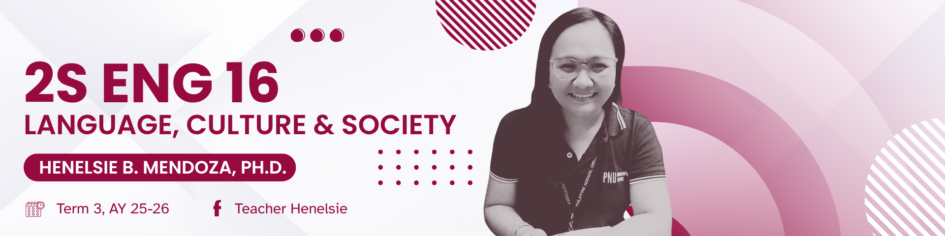 LANGUAGE, CULTURE AND SOCIETY - BEE 4-IV-2 BEE 2S-ENG16 (M/T/TH/F 01:00PM-03:00PM/01:00PM-03:00PM/01:00PM-03:00PM/01:00PM-03:00PM)