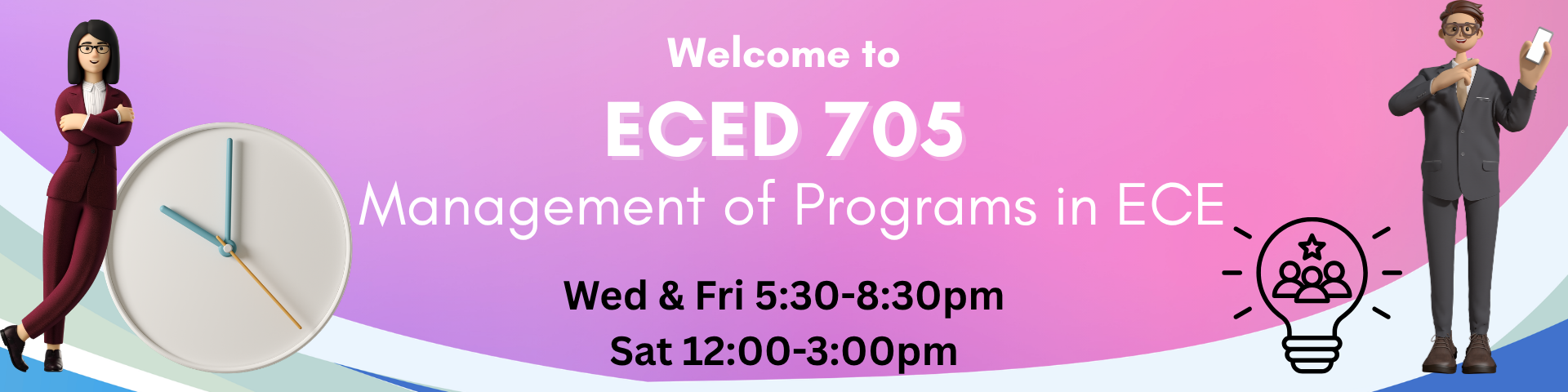 MANAGEMENT OF PROGRAMS IN EARLY CHILDHOOD EDUCATION - MA ECED 5-1 ECED 705 (W/F/S 05:30PM-08:30PM/05:30PM-08:30PM/12:00PM-03:00PM)